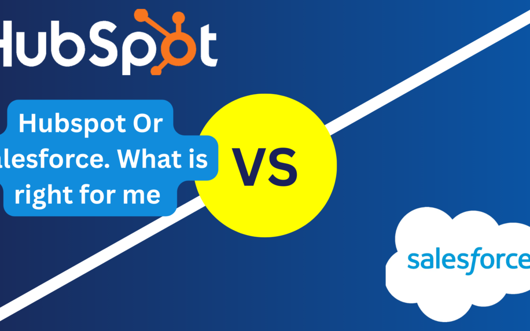 Salesforce vs HubSpot CRM: What is best for my business?