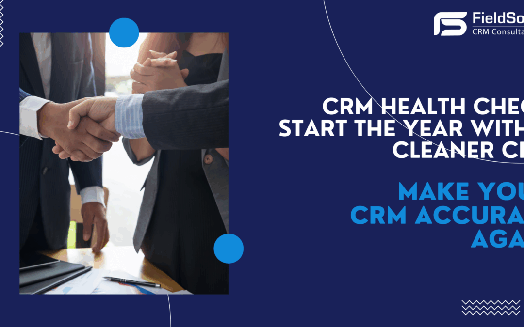New Year CRM Health Check, Practical Steps to Clean and Improve Your CRM