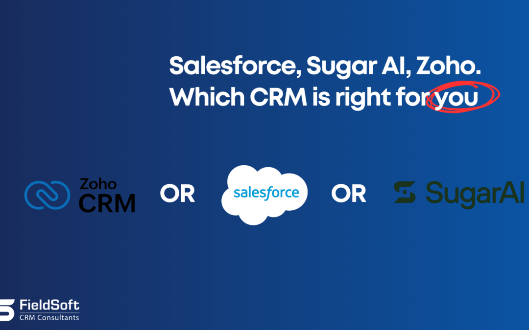 Zoho vs Salesforce vs SugarCRM: An Honest Comparison From an Independent Consultancy