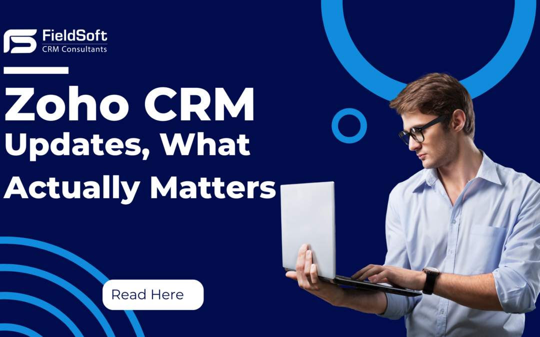 Zoho CRM 2026 Updates: What Actually Matters (And What to Skip)
